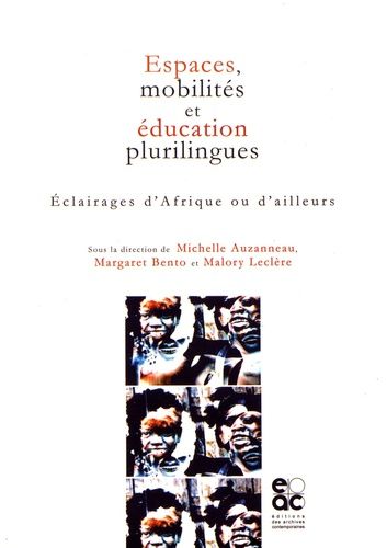 Espaces, Mobilités Et Éducation Plurilingues - Eclairages D'afrique Ou D'ailleurs