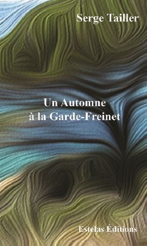 Un Automne À La Garde Freinet
