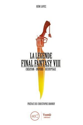 La Légende Final Fantasy Viii