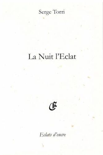 La Nuit L'eclat
