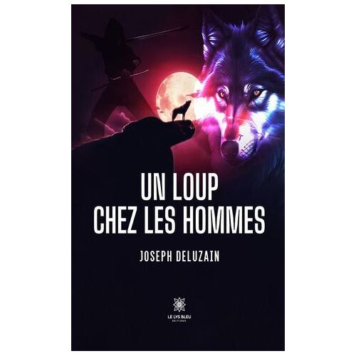 Un Loup Chez Les Hommes