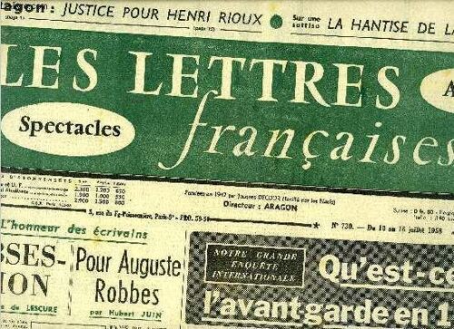 Les Lettres Françaises N° 730 - L Honneur Des Écrivains, Obsession Par Pierre De Lescure, Pour Auguste Robbes Par Hubert Juin, Justice Pour Henri Rioux Par Aragon, De Picasso A Bernard Lorjou, Renart(...)