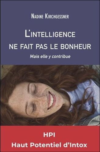 L'intelligence Ne Fait Pas Le Bonheur