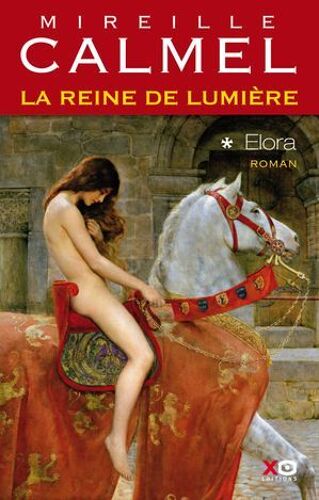 La Reine De Lumière - Tome 1 Elora