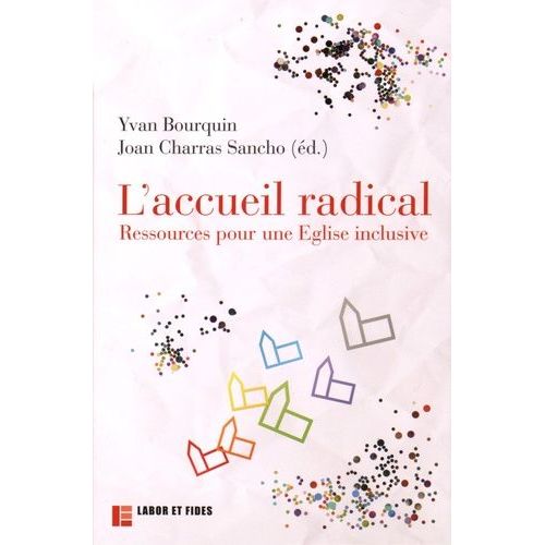 L'accueil Radical - Ressources Pour Une Eglise Inclusive