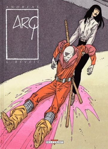 Arq - Tome 6 - Réveil