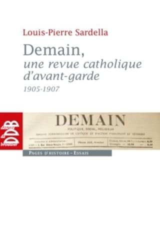 Demain, Une Revue Catholique D'avant-Garde (1905-1907)