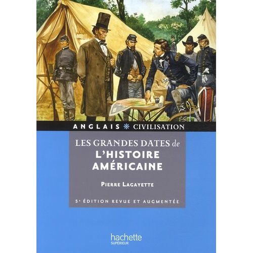 Les Grandes Dates De L'histoire Américaine