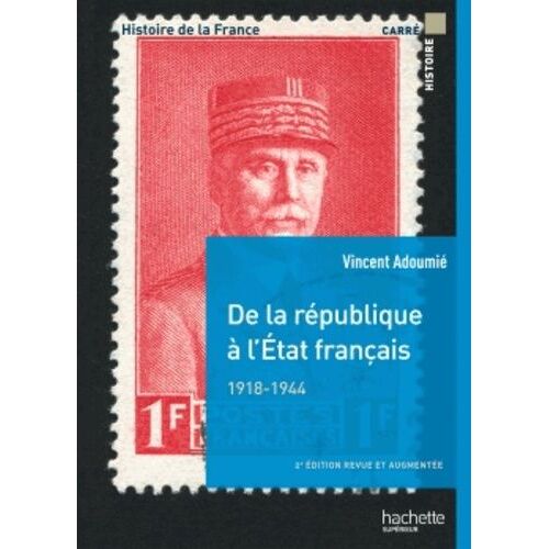 De La République À L'etat Français 1918-1944