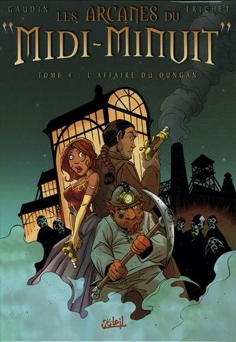 Les Arcanes Du "Midi-Minuit - Tome 4 - L'affaire Du Oungan
