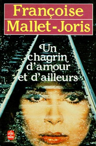 Un Chagrin D'amour Et D'ailleurs