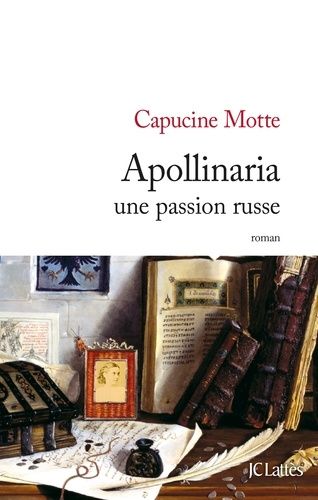 Apollinaria - Une Passion Russe
