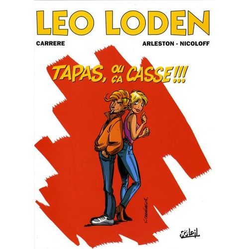 Léo Loden - Tome 18 - Tapas, Ou Ça Casse !!!