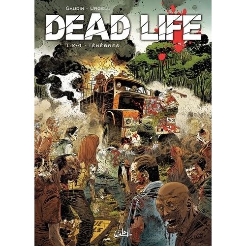 Dead Life - Tome 2 - Ténèbres