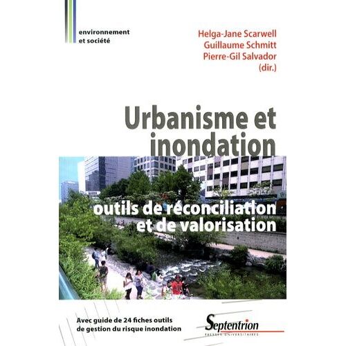 Urbanisme Et Inondation : Outils De Réconciliation Et De Valorisation