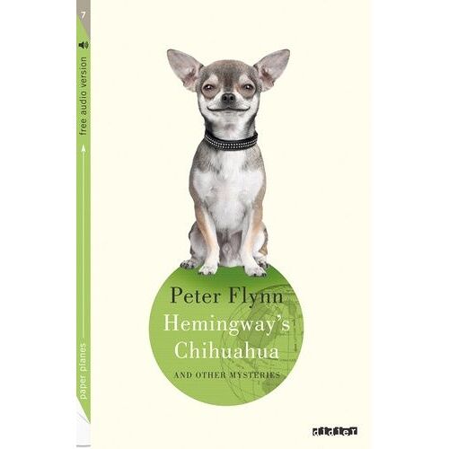 Hemingway's Chihuahua - And Other Mysteries