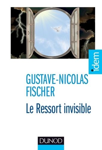 Le Ressort Invisible - Survivre En Situations Extrêmes