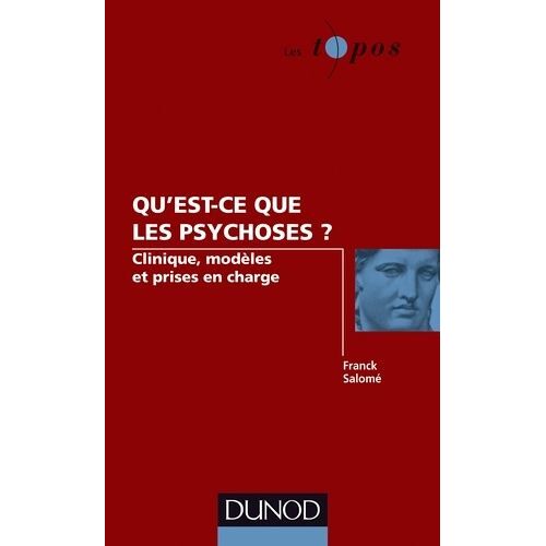 Qu'est-Ce Que Les Psychoses ? - Clinique, Modèles Et Prises En Charge
