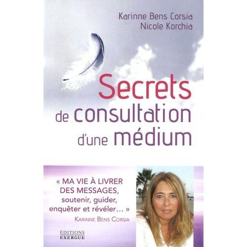 Secrets De Consultation D'une Médium