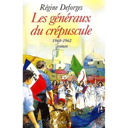 La Bicyclette Bleue - Tome 9 - Les Généraux Du Crépuscule - 1960-1962