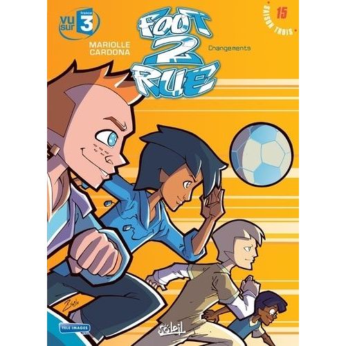 Foot 2 Rue Tome 15 - Changements