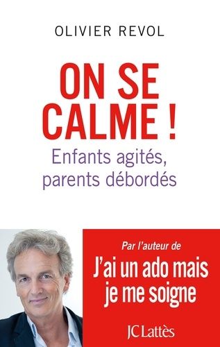 On Se Calme ! - Enfants Agités, Parents Débordés