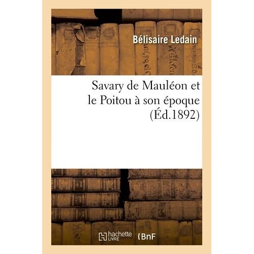 Savary De Mauléon Et Le Poitou À Son Époque