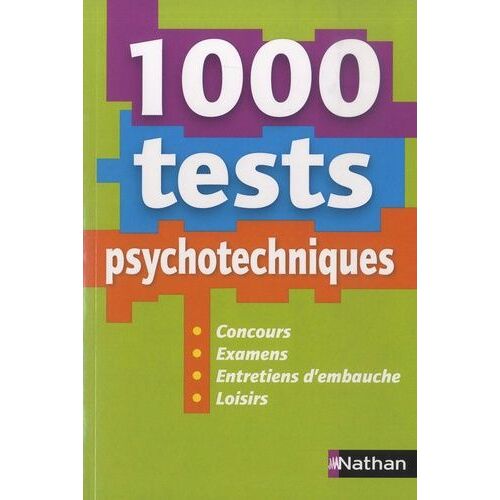 1 000 Tests Psychotechniques - Concours, Examens, Entretiens D'embauche, Loisirs