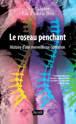 Le Roseau Penchant - Histoire D'une Merveilleuse Opération