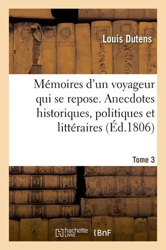 Mémoires D'un Voyageur Qui Se Repose - Tome 3