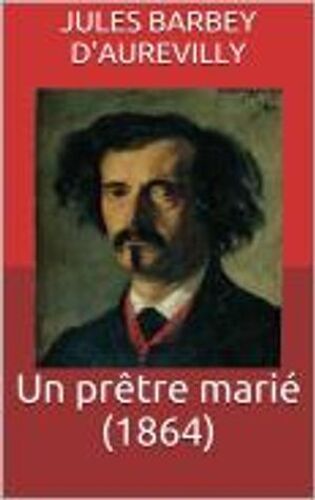 Un Prêtre Marié (1864)