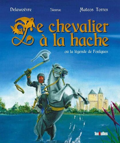 Le Chevalier À La Hache
