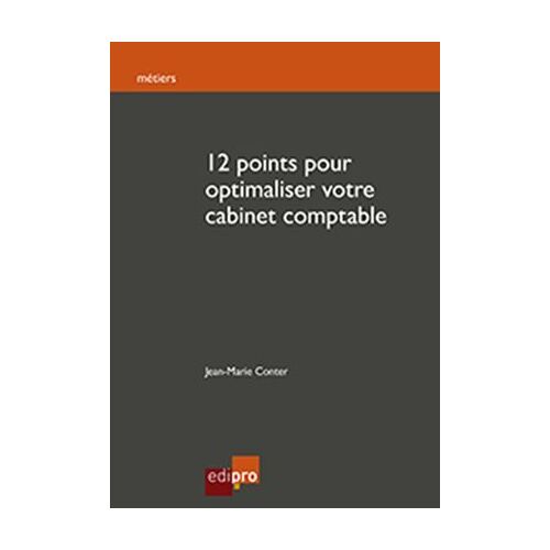 12 Points Pour Optimaliser Votre Cabinet Comptable