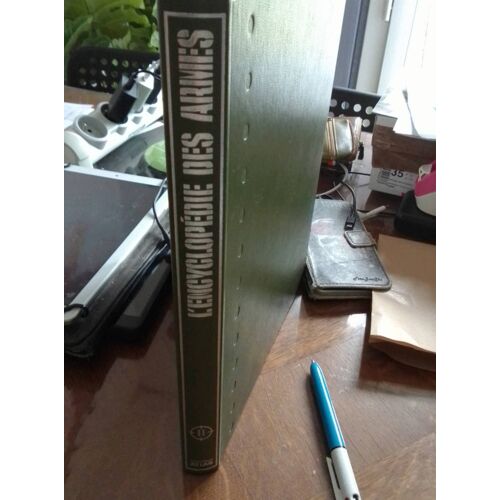 L'encyclopédie Des Armes Vol 11.Les Forces Armées Du Monde.