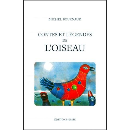 Contes Et Légendes De L'oiseau