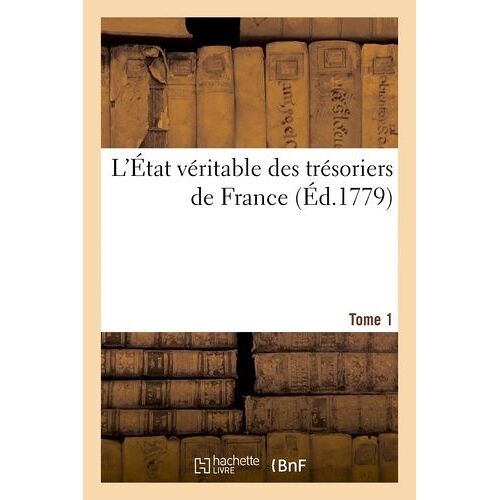 L'état Véritable Des Trésoriers De France