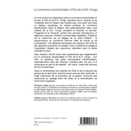 Le Commerce Transfrontalier À L'est De La R.D. Congo - Une Opportunité Pour La Paix Et La Stabilité Dans La Région Des Grands-Lacs