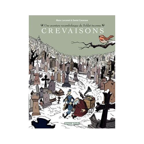 Une Aventure Rocambolesque De ... - Tome 5 - Soldat Inconnu : Crevaisons