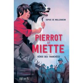 Pierrot Et Miette, Héros Des Tranchées