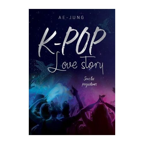 K-Pop - Love Story - Sous Les Projecteurs
