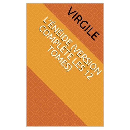 L'énéide (Version Complète Les 12 Tomes)