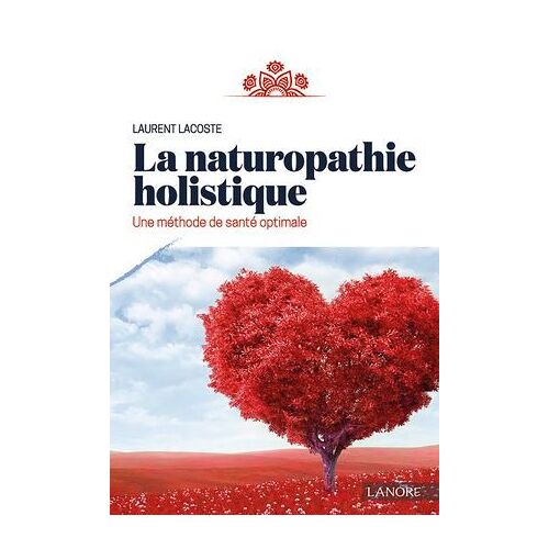 La Naturopathie Holistique