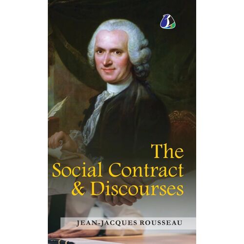 The Social Contract & Discourses - [Deluxe Hardcover Edition]