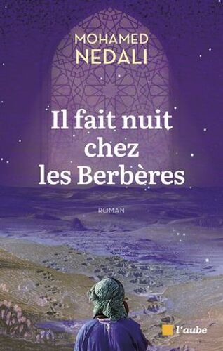 Il Fait Nuit Chez Les Berbères