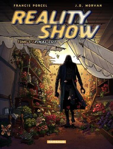 Reality Show - Tome 3 - Final Cut