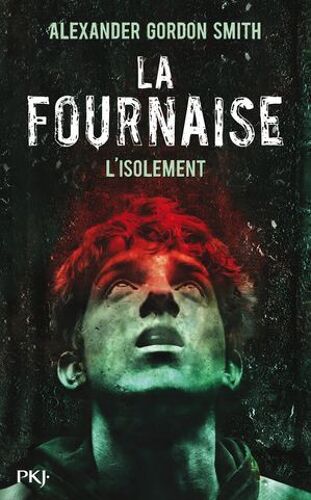 La Fournaise - Tome 2 L'isolement