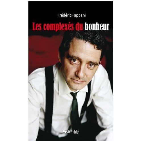 Les Complexés Du Bonheur