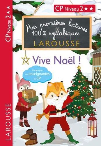 Mes Premières Lectures 100 % Syllabiques Niveau 2 Vive Noel Les Loulous