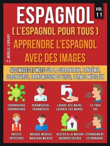 Espagnol (L'espagnol Pour Tous) - Apprendre L'espagnol Avec Des Images (Vol 11)