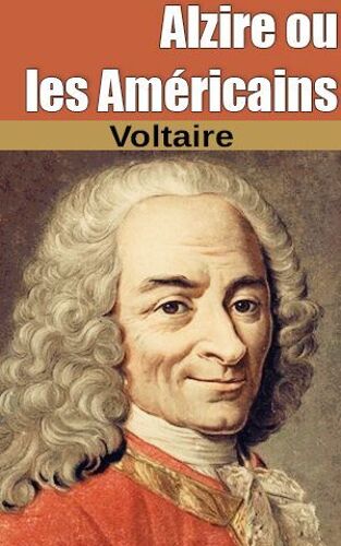 Alzire Ou Les Américains